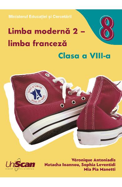 LIMBA MODERNA 2 FRANCEZA, CLASA A VIII-A MANUAL ELEV (2025) 