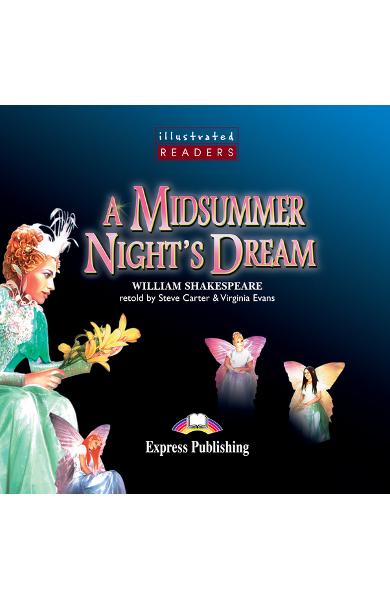LITERATURA ADAPTATA PT. COPII BENZI DESENATE A MIDSUMMER NIGHTS DREAM SET CU CD ( CARTE + AUDIO CD ) 978-1-84558-121-3