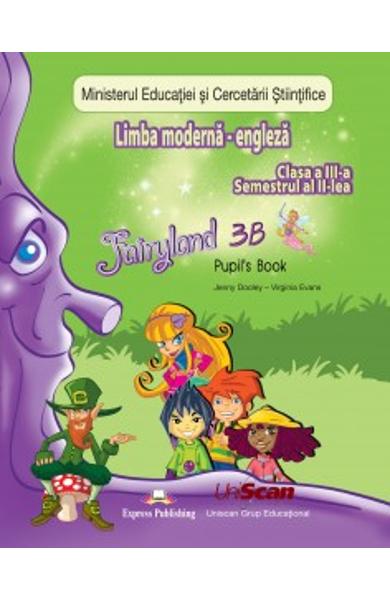 Limba Moderna - Engleza FAIRYLAND 3 - clasa a III a - manual elev (partea I + partea II) 200-0-00001-187-0
