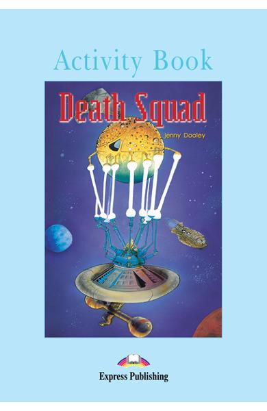 LITERATURA ADAPTATA PT. COPII DEATH SQUAD PACHET ELEV ( CARTE + AUDIO CD + CAIET DE ACTIVITATI ) 978-1-84216-170-8